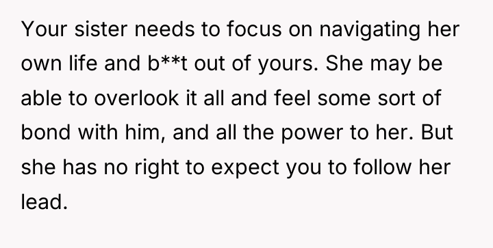 Your sister needs to focus on navigating her own life...