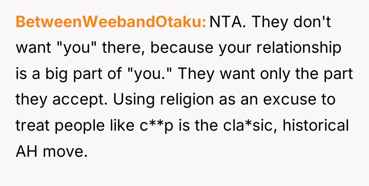 BetweenWeebandOtaku NTA. They don't want "you" there, because your relationship...