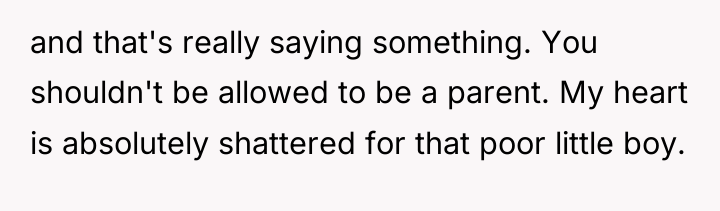 and that's really saying something. You shouldn't be allowed to...