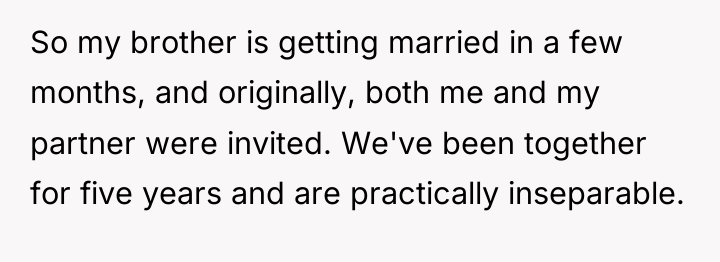 So my brother is getting married in a few months,...