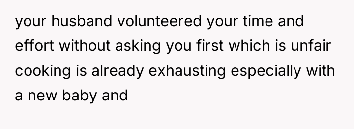 your husband volunteered your time and effort without asking you...