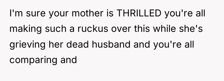 I'm sure your mother is THRILLED you're all making such...