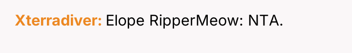Xterradiver Elope RipperMeow: NTA.