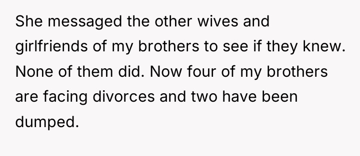 She messaged the other wives and girlfriends of my brothers...