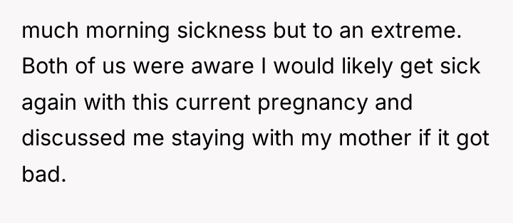 much morning sickness but to an extreme. Both of us...