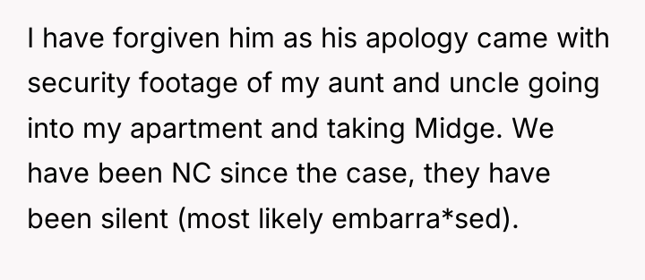 I have forgiven him as his apology came with security...