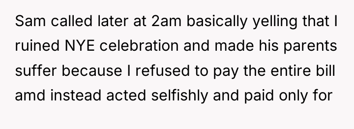 Sam called later at 2am basically yelling that I ruined...