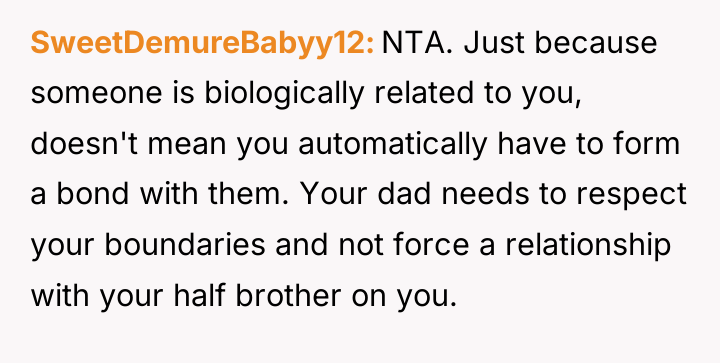 SweetDemureBabyy12 NTA. Just because someone is biologically related to you,...
