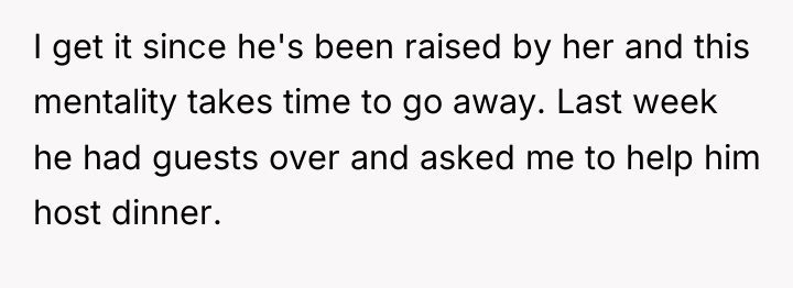 I get it since he's been raised by her and...