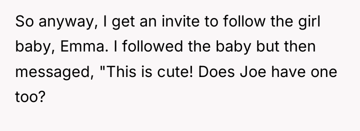 So anyway, I get an invite to follow the girl...