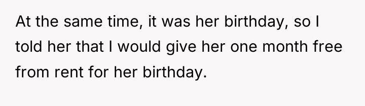 At the same time, it was her birthday, so I...