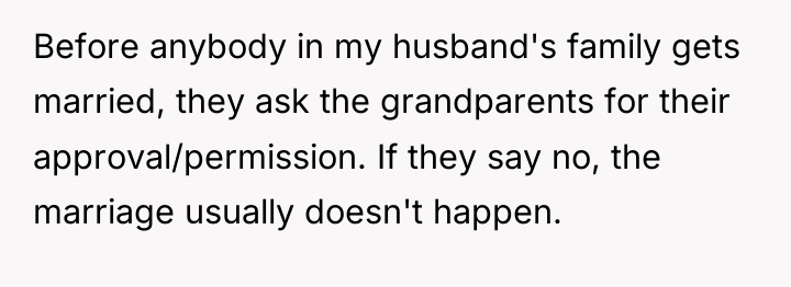 Before anybody in my husband's family gets married, they ask...