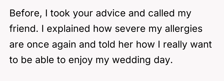 Before, I took your advice and called my friend. I...