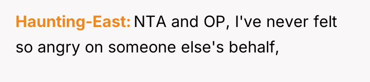 Haunting-East NTA and OP, I've never felt so angry on...