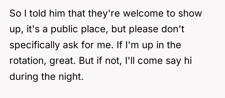 So I told him that they're welcome to show up,...