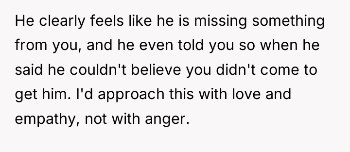 He clearly feels like he is missing something from you,...
