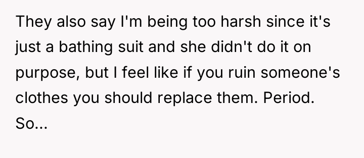 They also say I'm being too harsh since it's just...