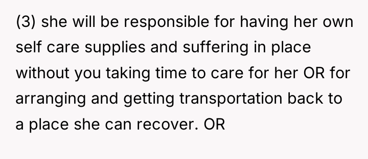 (3) she will be responsible for having her own self...