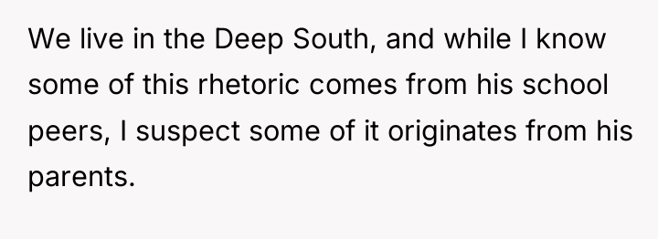 We live in the Deep South, and while I know...