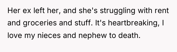 Her ex left her, and she's struggling with rent and...
