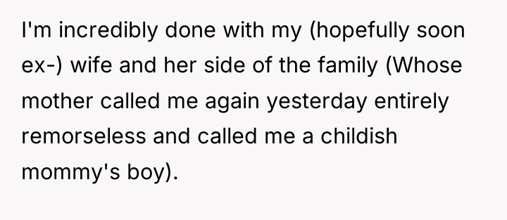 I'm incredibly done with my (hopefully soon ex-) wife and...