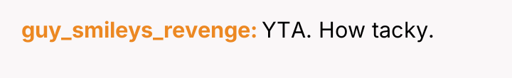 guy_smileys_revenge YTA. How tacky.