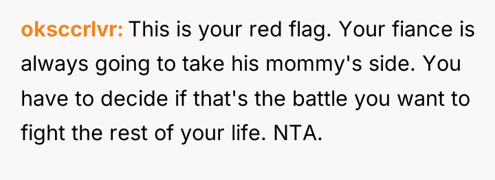 oksccrlvr This is your red flag. Your fiance is always...