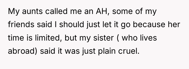 My aunts called me an AH, some of my friends...