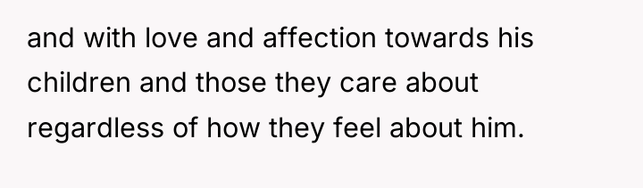 and with love and affection towards his children and those...