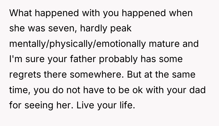What happened with you happened when she was seven, hardly...