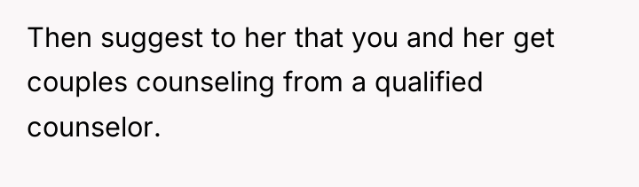 Then suggest to her that you and her get couples...