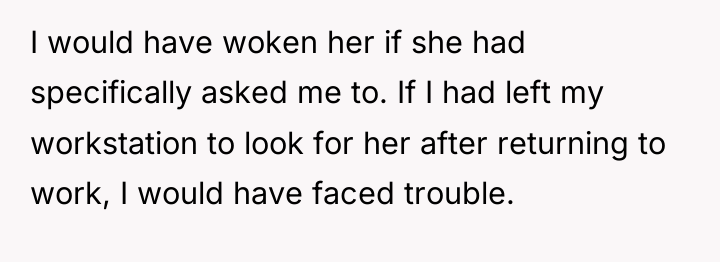 I would have woken her if she had specifically asked...