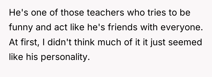 He's one of those teachers who tries to be funny...