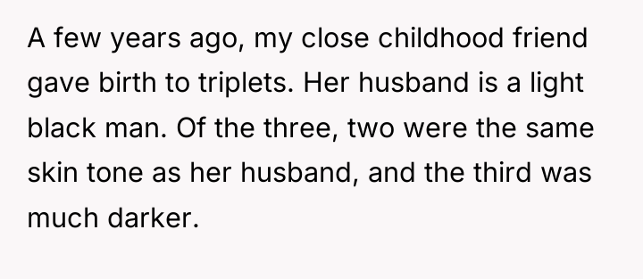 A few years ago, my close childhood friend gave birth...