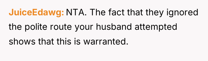 JuiceEdawg NTA. The fact that they ignored the polite route...