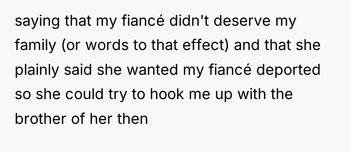 saying that my fiancé didn't deserve my family (or words...
