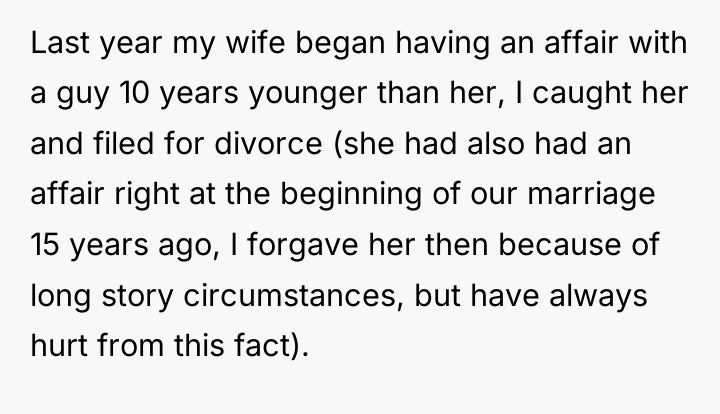 Last year my wife began having an affair with a...