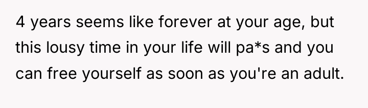 4 years seems like forever at your age, but this...