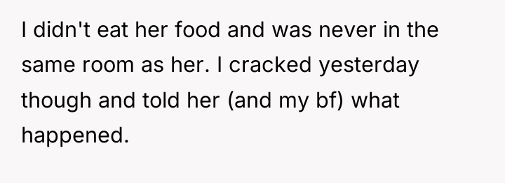 I didn't eat her food and was never in the...