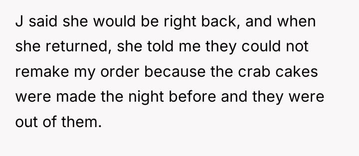 J said she would be right back, and when she...