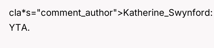 cla*s="comment_author">Katherine_Swynford: YTA.