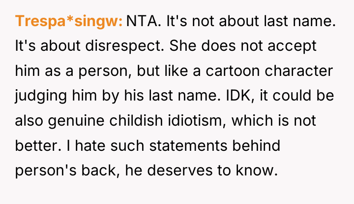 Trespa*singw NTA. It's not about last name. It's about disrespect....