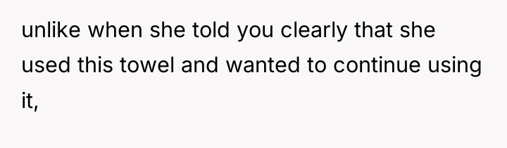 unlike when she told you clearly that she used this...