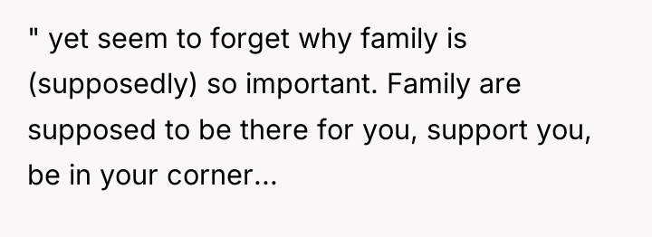 " yet seem to forget why family is (supposedly) so...
