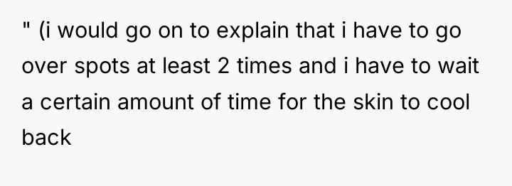 " (i would go on to explain that i have...
