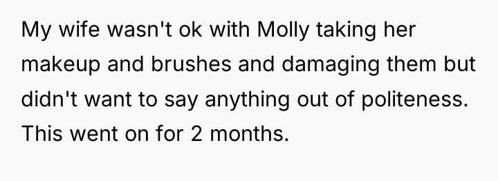 My wife wasn't ok with Molly taking her makeup and...