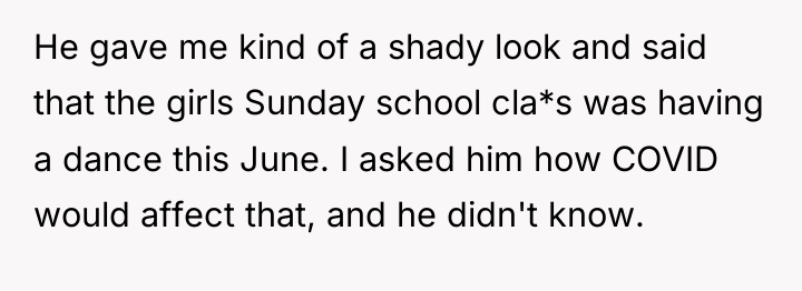 He gave me kind of a shady look and said...
