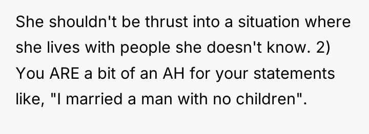 She shouldn't be thrust into a situation where she lives...