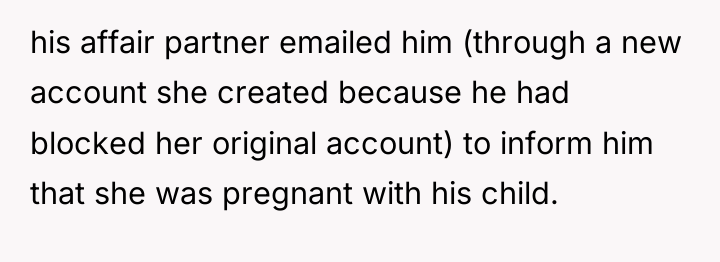 his affair partner emailed him (through a new account she...
