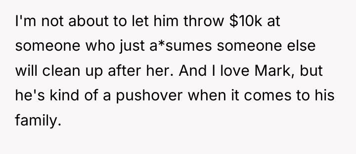 I'm not about to let him throw $10k at someone...